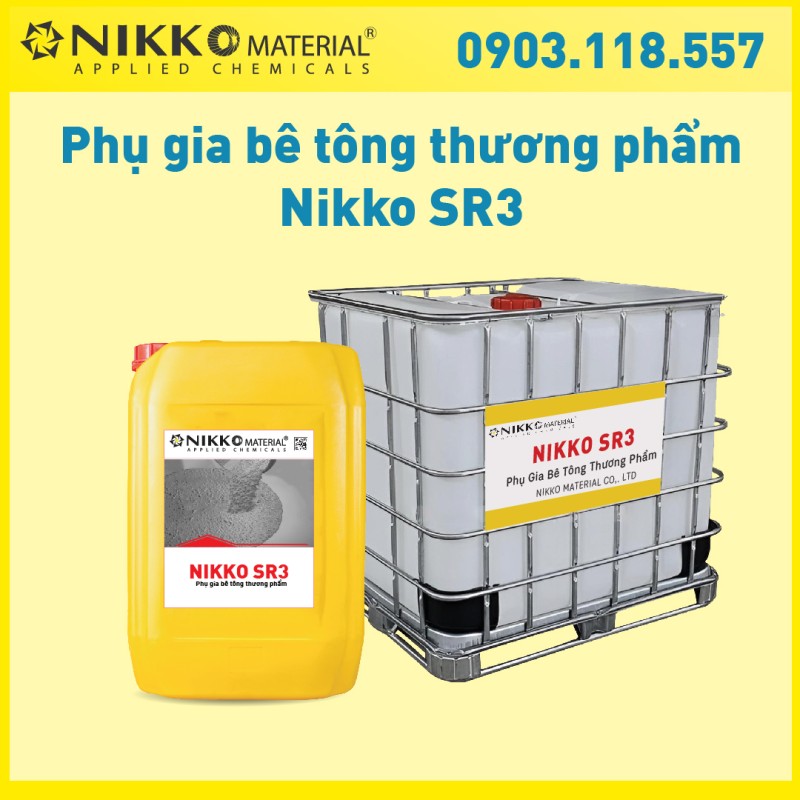 NIKKO SR3 - Phụ gia bê tông thương phẩm